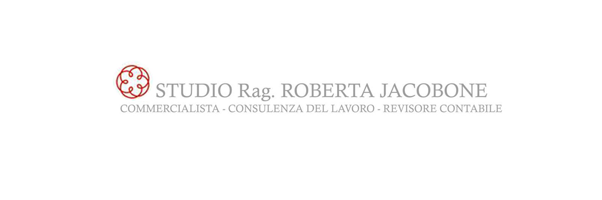 STUDIO RAG. ROBERTA JACOBONE - CONSULENZA AZIENDALE E SOCIETARIA E CONSULENZE LIBERI PROFESSIONISTI - 1