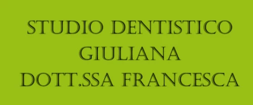 STUDIO DENTISTICO DOTT.SSA FRANCESCA GIULIANA - ODONTOIATRIA E PROTESI DENTARIA - 1