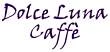DOLCE LUNA CAFE'