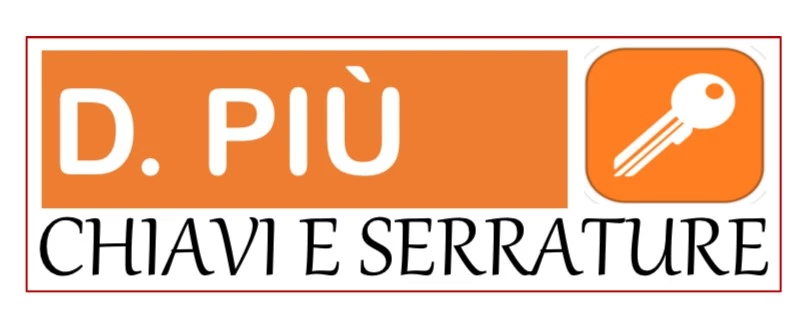 D. PIU' - PRONTO INTERVENTO APERTURA PORTE E SERRATURE H24